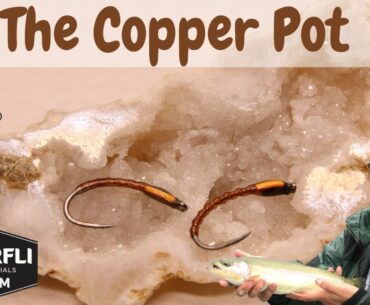 Fly Tying Tutorial  The Copper Pot