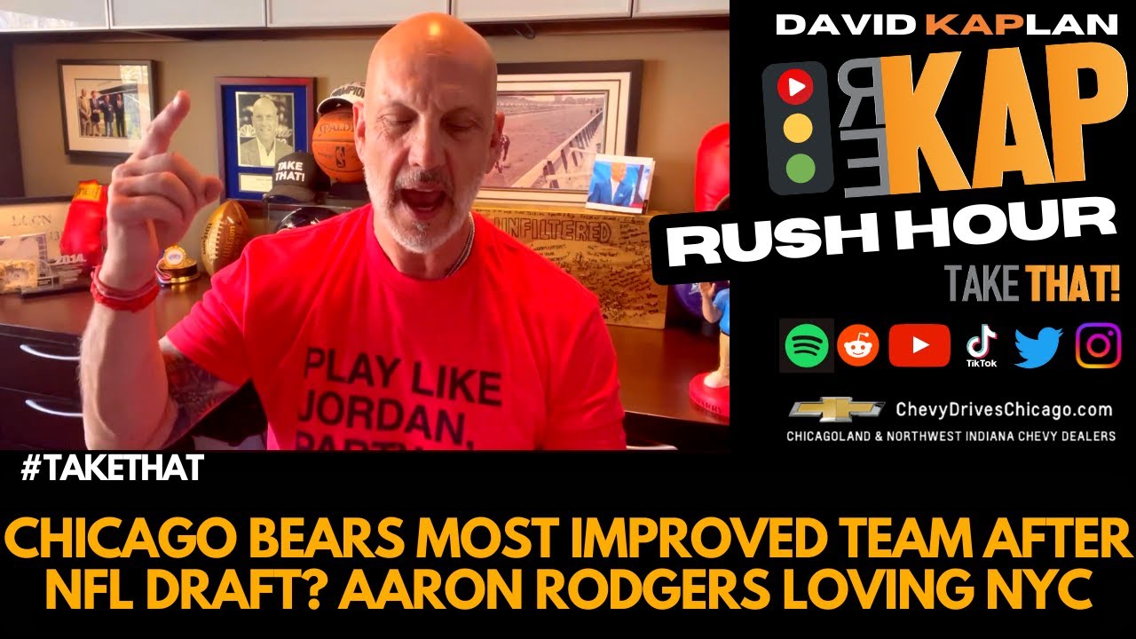 REKAP Rush Hour 🚗 – Chicago Bears most Improved Team after NFL Draft? Aaron Rodgers Loving NYC REKAP Rush Hour 🚗 - Chicago Bears most Improved Team after NFL Draft? Aaron Rodgers Loving NYC