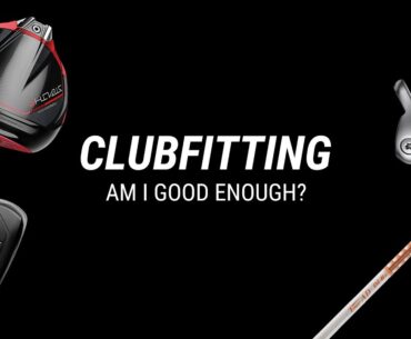 Am I Good Enough for a Clubfitting?