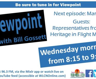 3/29/2023 - Viewpoint - Guests: Stacie Wachtel and Curtis Fox w/Heritage in Flight Museum