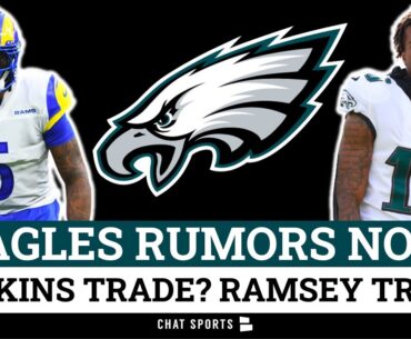 Philadelphia Eagles Rumors: Jalen Ramsey TRADE For #10 Pick In 2023 NFL Draft? Quez Watkins Trade?