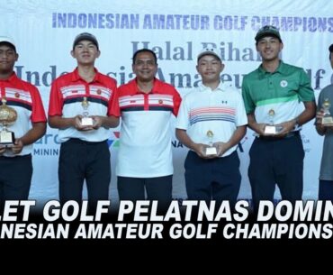 INDONESIAN AMATEUR GOLF CHAMPIONSHIP SERIES 3 DIDOMINASI OLEH TIM PELATNAS SEA GAMES 2023 KAMBOJA