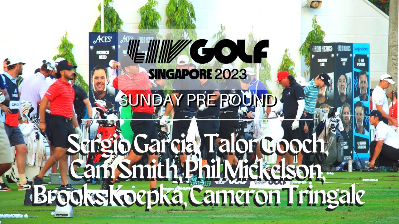 LIV Golf Singapore 2023 Sunday Pre Round LIV Golf Singapore 2023 Sunday Pre Round
