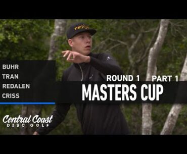 2023 Masters Cup - Round 1 Part 1 - Buhr, Tran, Redalen, Criss