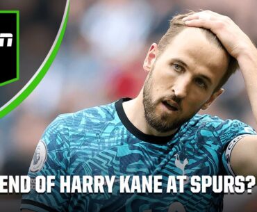 Why Newcastle thrashing spells the end of Kane at Spurs: ‘No reason for him to stay!’ | ESPN FC