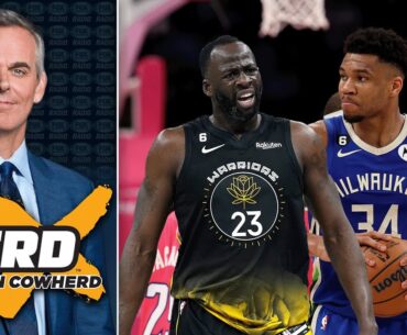 Colin Cowherd- Complete Meltdown By Giannis and Bucks...Warriors Looking Like Championship Squad