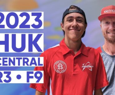 2023 Huk Central • R3 • F9 • Alan Wagner • Aidan Scott • Michael Johansen • Matthew Splain