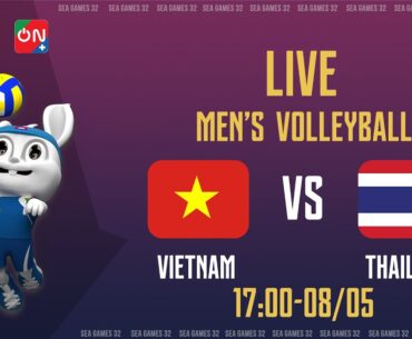 Việt Nam - Thái Lan | Bóng chuyền Nam SEA Games 32