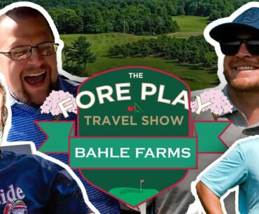 We Invented Our Own Golf Game - Fore Play Travel Series, Bahle Farms Golf Course