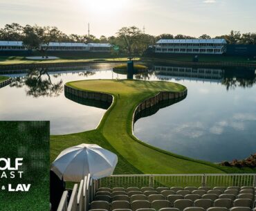 The Players Championship preview and grilling at Lav's house | Golf Channel Podcast | Golf Channel