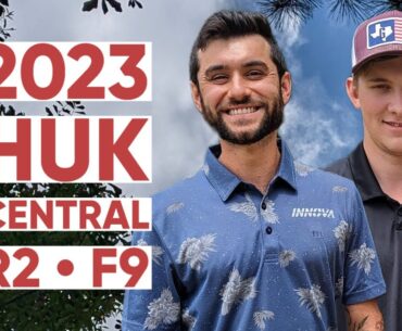2023 Huk Central • R2 • F9 • Aidan Scott • Clint Calvin • Christian Camp • Dylan Seppala