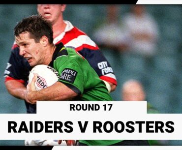 Canberra Raiders v Sydney Roosters | Round 17, 2001 | Full Match Replay | NRL Throwback