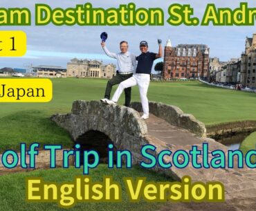Golf Trip in Scotland.  Dream Destination St. Andrews.