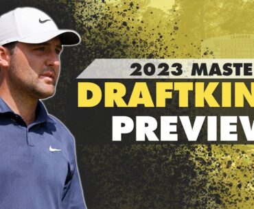 2023 Masters Tournament DFS Preview - Course Breakdown, Picks, Fades | The First Cut Podcast