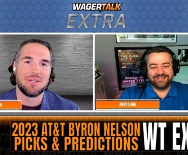 2023 AT&T Byron Nelson Picks, Predictions and Odds | PGA Tour Picks | WagerTalk Extra 5/9