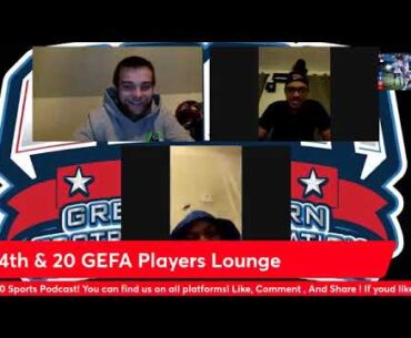 4th and 20 GEFA Player's Lounge S1:E1