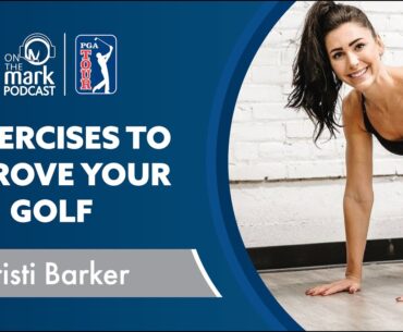 5 Exercises to Improve Your Golf with Kristi Barker