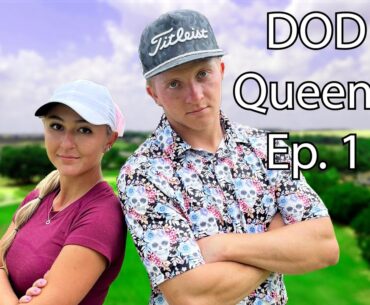 DOD Queens Episode 1