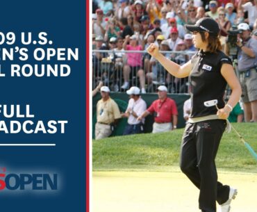 2009 U.S. Women's Open (Final Round): Eun-Hee Ji Shines at Saucon Valley | Full Broadcast