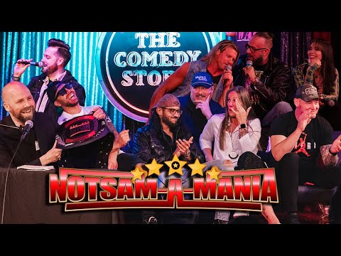 Notsam-A-Mania! Corbin, Santos, Dolph, Will Sasso, Madusa, X Pac & More LIVE at The Comedy Store Notsam-A-Mania! Corbin, Santos, Dolph, Will Sasso, Madusa, X Pac & More LIVE at The Comedy Store