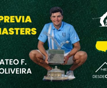 Mateo F. Oliveira charla previa al Masters 🌺 Desde Casa 🏠 edición especial ⭐️