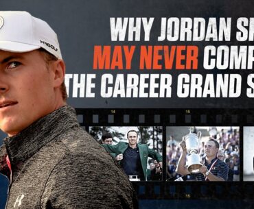 Why Jordan Spieth May Never Complete The Career Grand Slam | Golf Digest