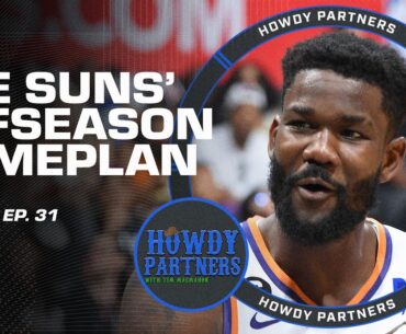 What's the Suns' offseason gameplan? | Howdy Partners