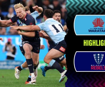 Super Rugby Pacific 2023 | Waratahs v Rebels | Rd 12 Highlights