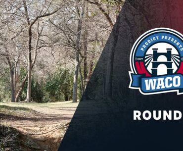 Round 1, FPO || Prodigy Presents the Waco Annual Charity Open