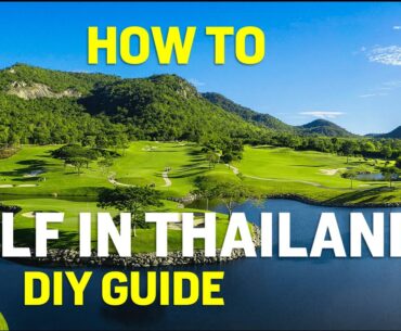 Playing Golf In Thailand: Everything You Need to Know