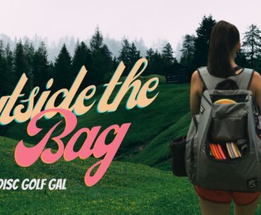 Outside the Bag | Disc Golf GaL Edition