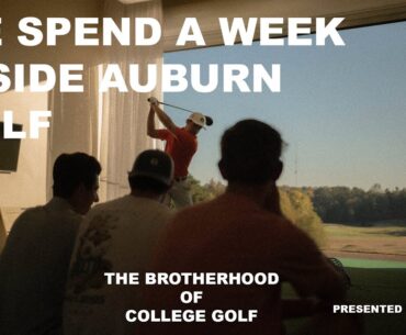 THE BROTHERHOOD OF COLLEGE GOLF: EPISODE 1: AUBURN
