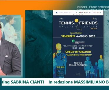 Tennis & Friends - Unomattina - 18/05/2023