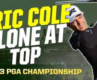 Eric Cole Leads, Scheffler, DeChambeau, DJ Give Chase - 2023 PGA Championship Rd. 1 | The First Cut