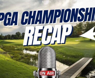 PGA Championship Recap