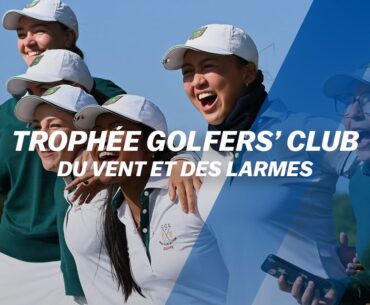 Trophée Golfers’ Club 2023 : Du vent et des larmes