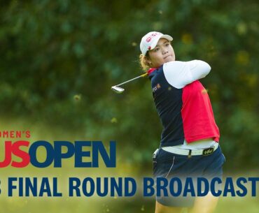 2018 U.S. Women's Open (Final Round): Ariya Jutanugarn Prevails in Playoff at Shoal Creek