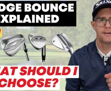 Wedge Bounce Explained - Learn what you should choose?