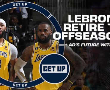 LeBron to retire this offseason?! + Discussing Anthony Davis' future with the Lakers | Get Up