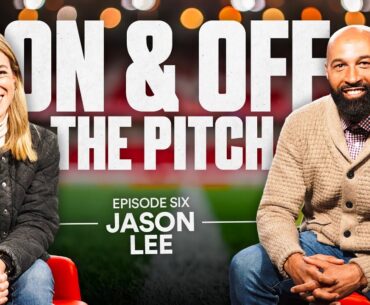 JASON LEE | ON AND OFF THE PITCH: THE OFFICIAL NOTTINGHAM FOREST PODCAST | EPISODE 6