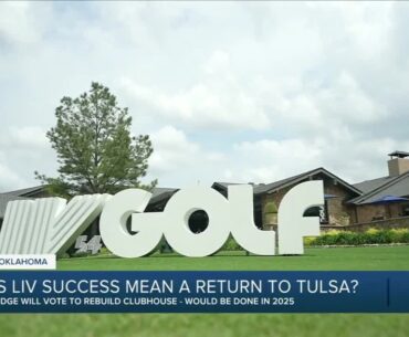 Does LIV Success Mean a Return to Tulsa?
