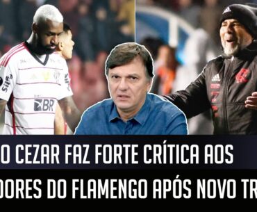 "Os jogadores do Flamengo NÃO FICAM COM VERGONHA? O caso é MUITO GRAVE e..." Mauro Cezar CRITICA!