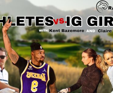 NBA Player + Pro Golfer take on the Instagram Girls! Feat. Hannah Gregg & Claire Hogle