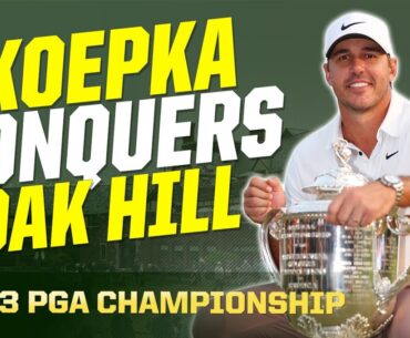 Brooks Koepka Conquers Oak Hill for 5th Major Title - 2023 PGA Championship | First Cut Golf Podcast