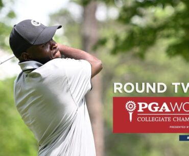LIVE | Round 2 - 2023 PGA WORKS Collegiate Championship