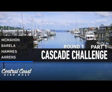 2023 Cascade Challenge - MPO Round 1 Part 1 - McMahon, Barela, Hammes, Ahrens