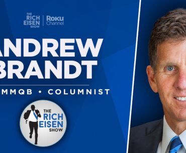 MMQB’s Andrew Brandt Talks Rodgers, Mahomes, Kyler and More | Full Interview | The Rich Eisen Show