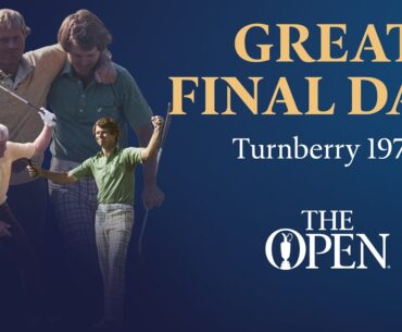 Tom Watson vs Jack Nicklaus | Duel in the Sun | Great Final Days
