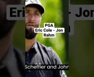 #shorts |#pga Championship :#Eric_Cole soars but #Jon_Rahm sinks in frost delayed first round #3