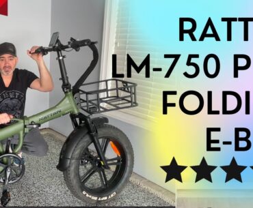 AMAZING FAT TIRE FOLDING E-BIKE WITH LONG RANGE - RATTAN LM-750 PRO